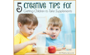 5 Tips to Get Your Child to Take Supplements